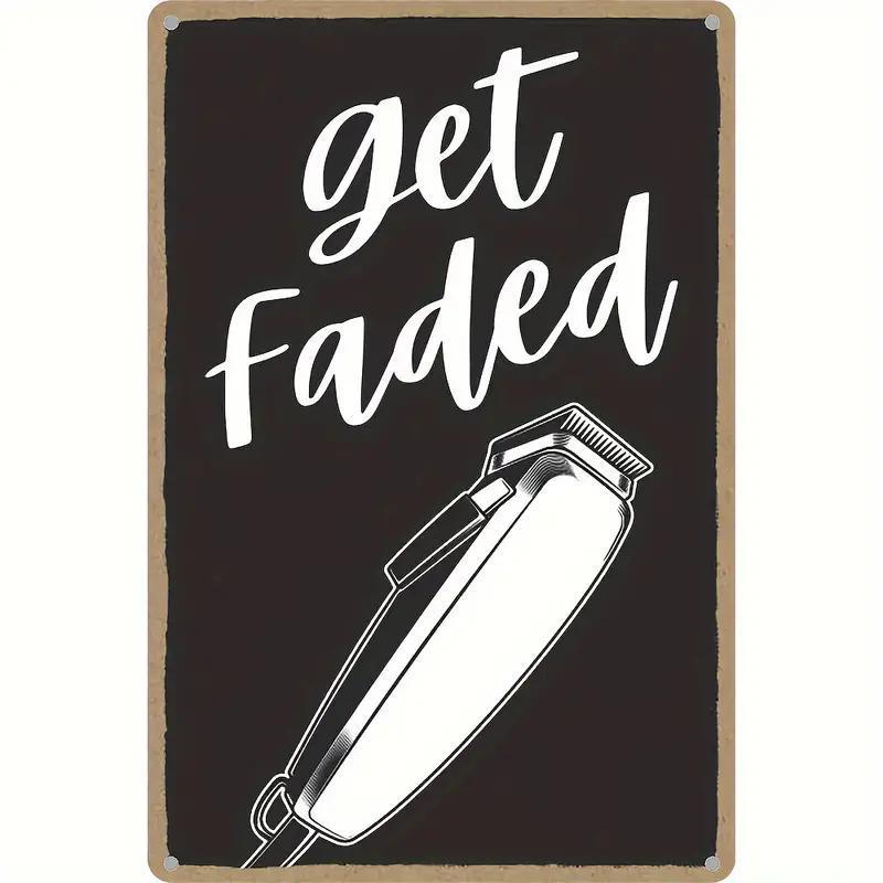 Get Faded Metal Sign