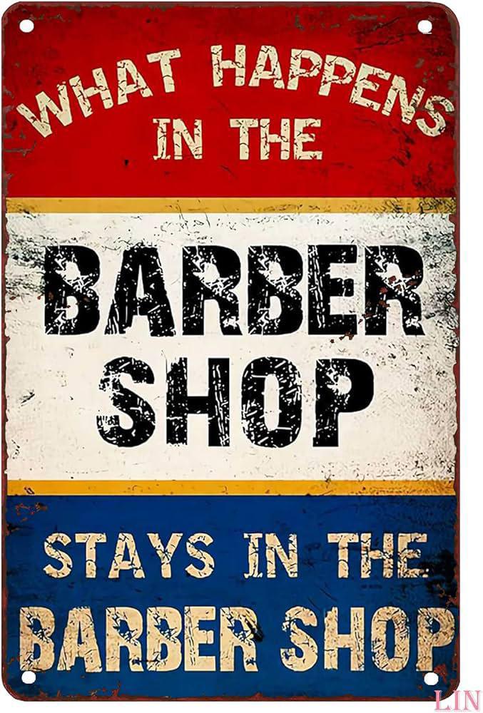 What Happens In the Barbershop Metal Sign